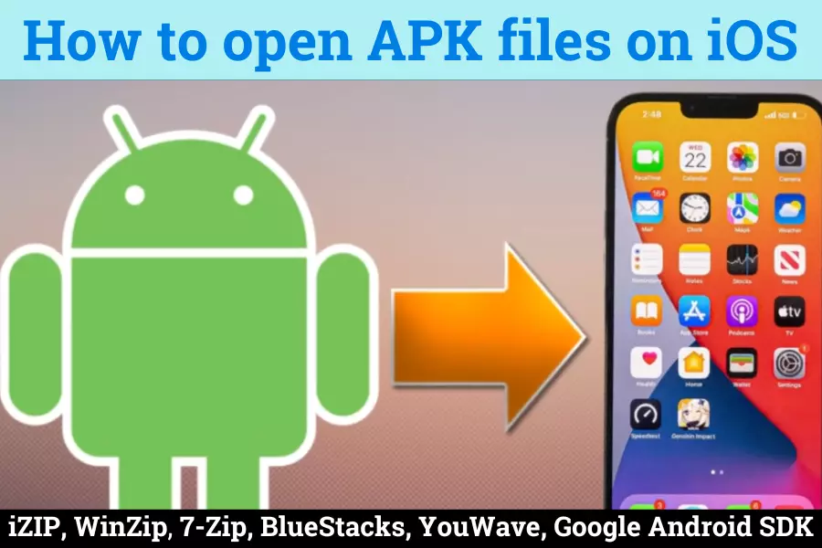 How to open APK files on iOS