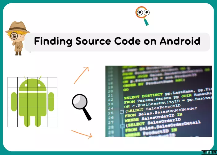 Finding Source Code on Android