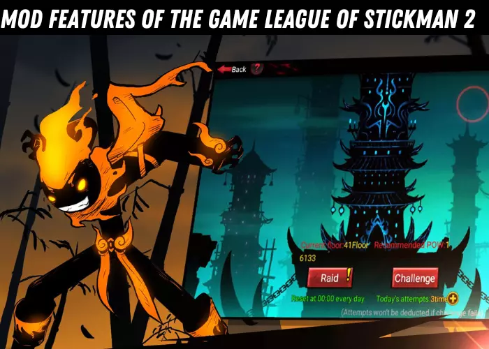 Mod features of the game league of stickman 2