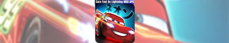 Cars Fast As Lightning MOD APK