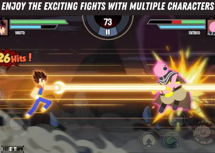 Enjoy the exciting fights with multiple characters