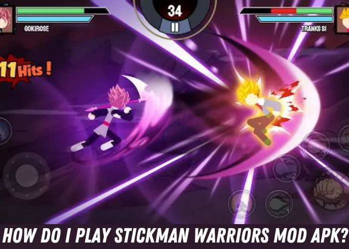 How do I play Stickman Warriors Mod APK