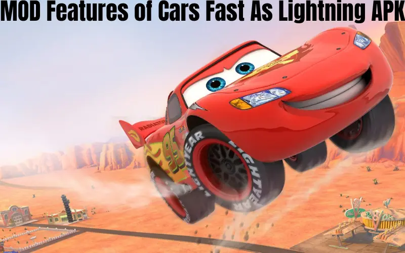 MOD Features of Cars Fast As Lightning APK