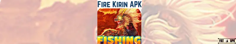Fire Kirin APK